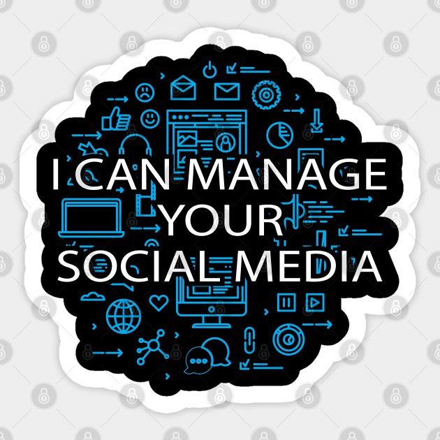 Social Media Manager - I can manager your social media Sticker by KC Happy Shop